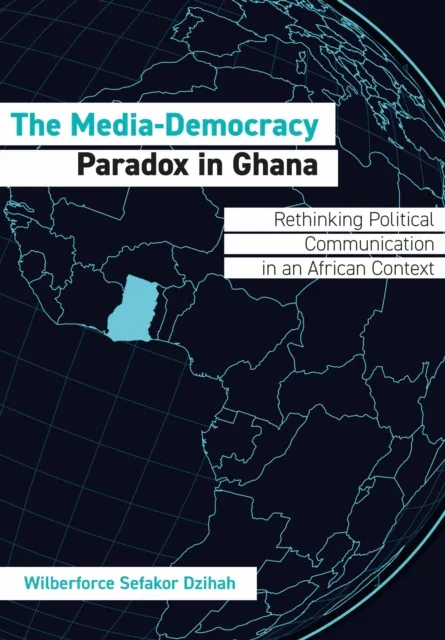 Media-Democracy Paradox in Ghana