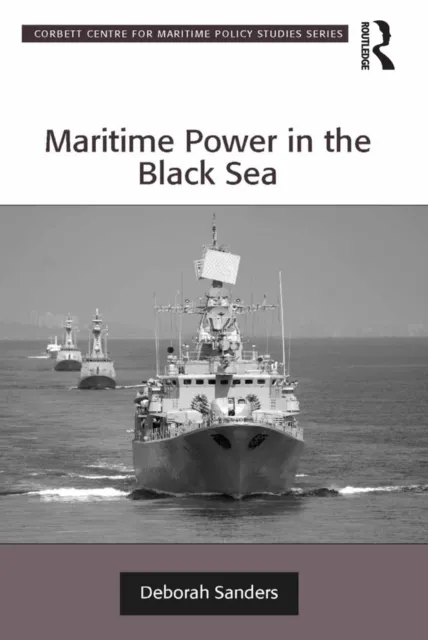 Maritime Power in the Black Sea