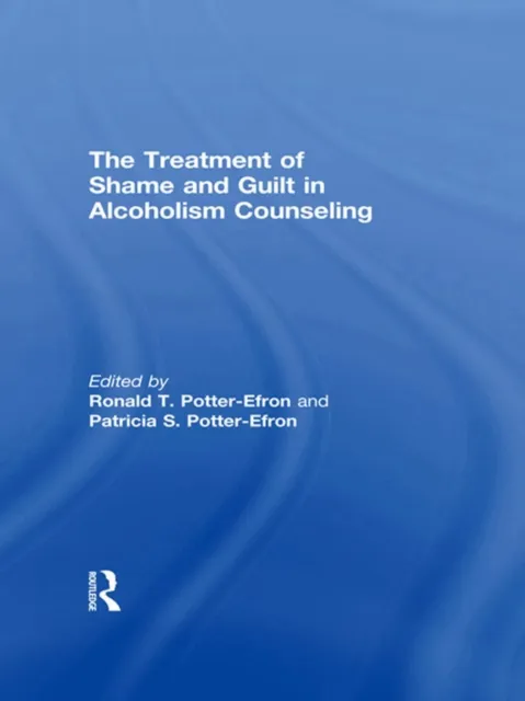 Treatment of Shame and Guilt in Alcoholism Counseling