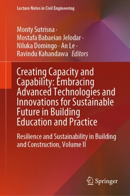 Creating Capacity and Capability: Embracing Advanced Technologies and Innovations for Sustainable Future in Building Education and Practice