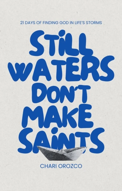 Still Waters Don't Make Saints