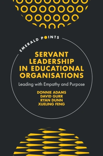 Servant Leadership in Educational Organisations