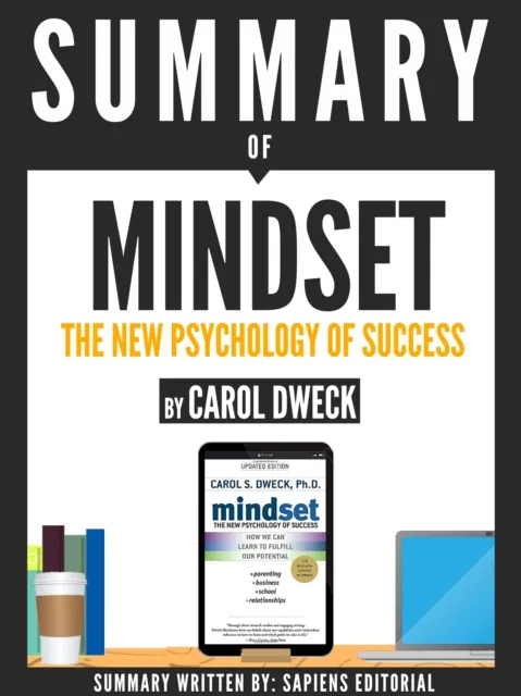 Summary of "Mindset: The Psychology Of Success - By Carol Dweck"