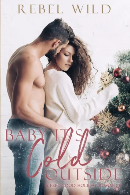 Baby, It's Cold Outside