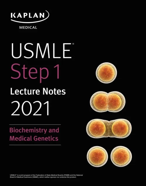 USMLE Step 1 Lecture Notes 2021: Biochemistry and Medical Genetics