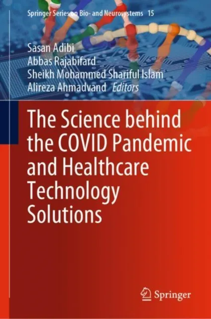 Science behind the COVID Pandemic and Healthcare Technology Solutions
