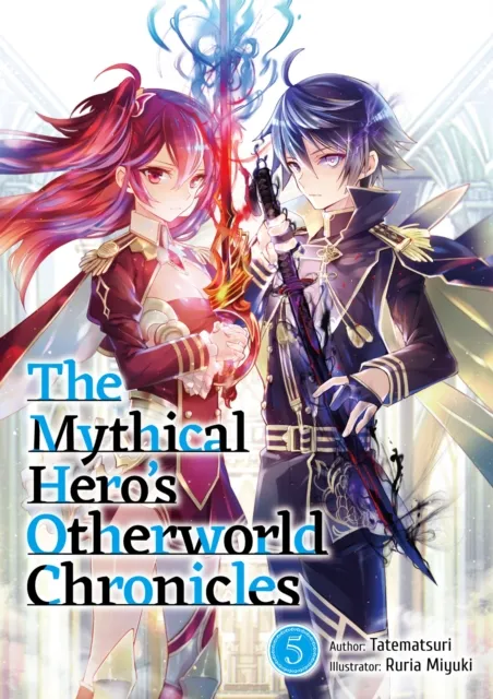 Mythical Hero's Otherworld Chronicles: Volume 5
