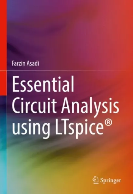Essential Circuit Analysis using LTspice(R)