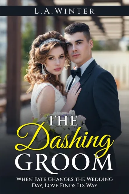 Dashing Groom (A Novel of Romance)