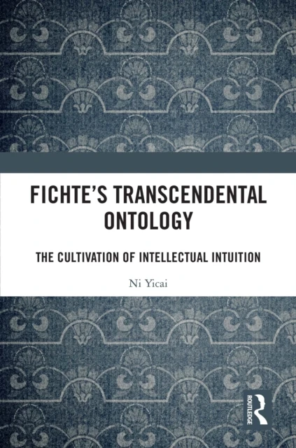 Fichte's Transcendental Ontology