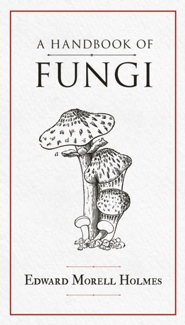 Handbook of Fungi