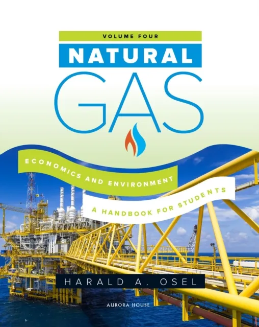 Natural Gas: Economics and Environment