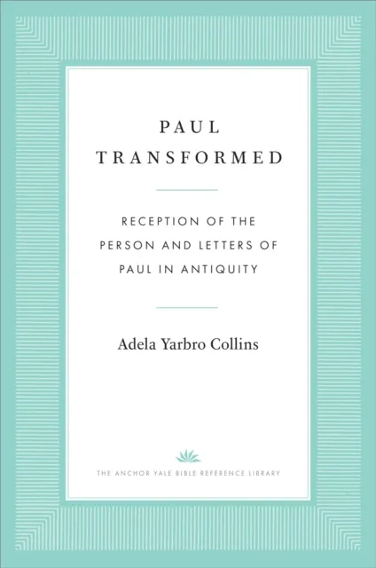 Paul Transformed