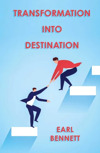 Transformation Into Destination