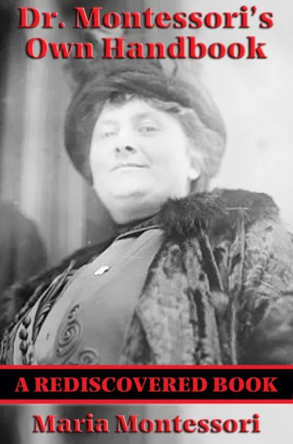 Dr. Montessori's Own Handbook