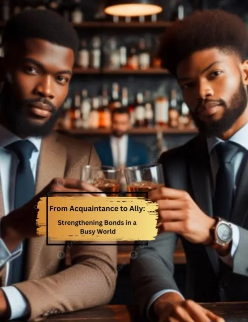 From Acquaintance to Ally: Strengthening Bonds in a Busy World