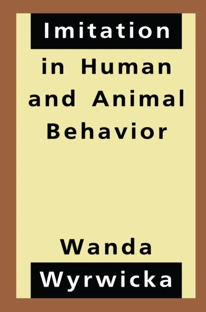 Imitation in Human and Animal Behavior