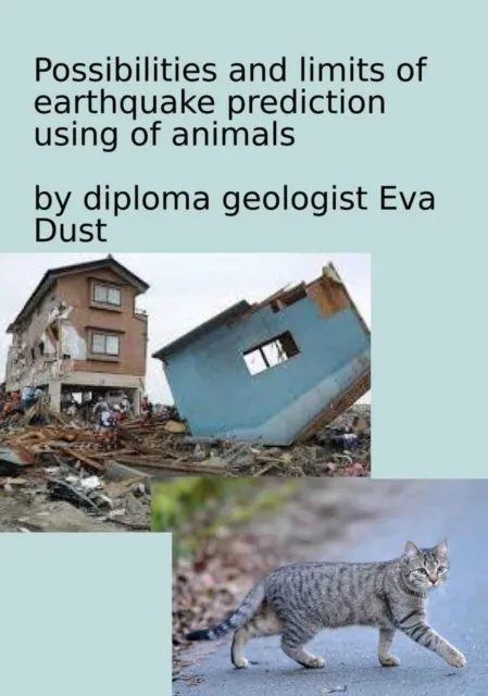 Possibilities and limits of earthquake prediction using of animals