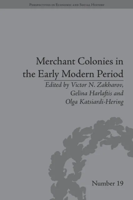Merchant Colonies in the Early Modern Period