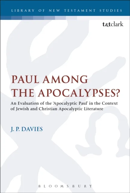 Paul Among the Apocalypses?