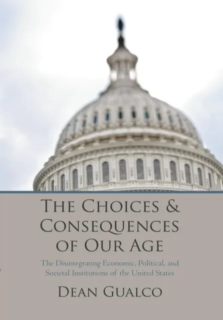 Choices and Consequences of Our Age