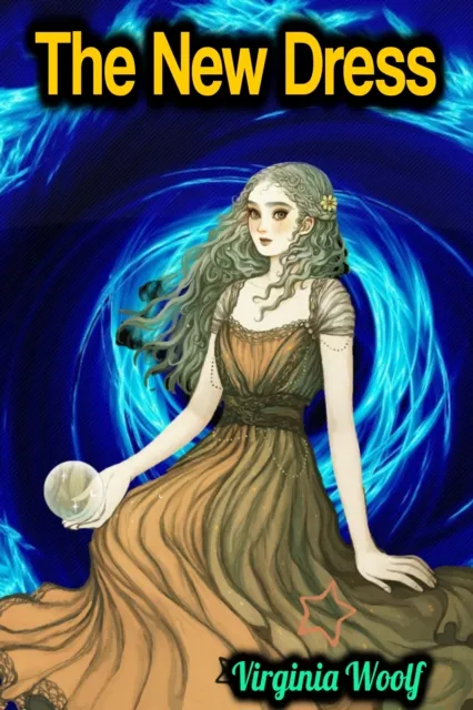 New Dress - Virginia Woolf