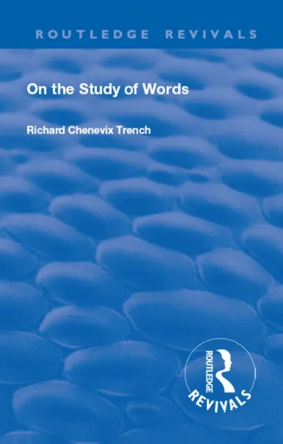 Revival: On the Study of Words (1904)