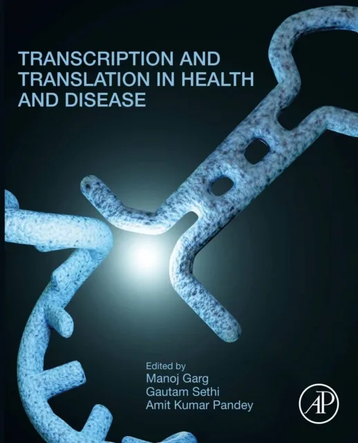 Transcription and Translation in Health and Disease