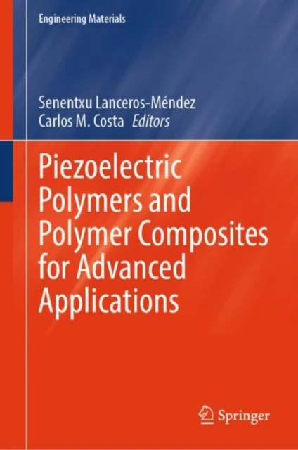 Piezoelectric Polymers and Polymer Composites for Advanced Applications