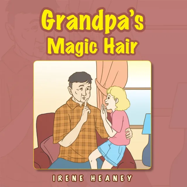 Grandpa's Magic Hair