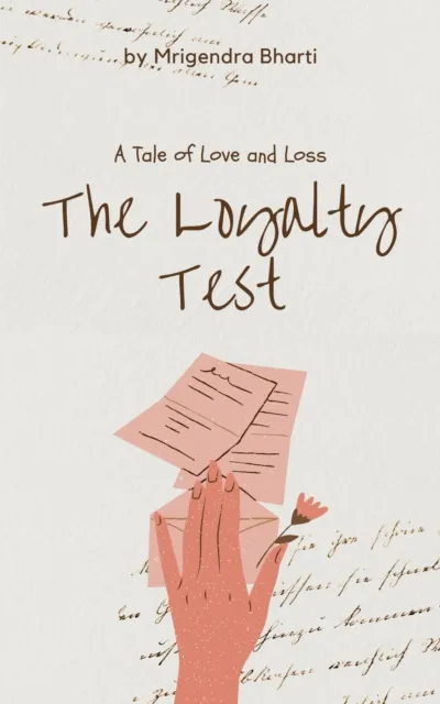 Loyalty Test; A Tale of Love and Loss