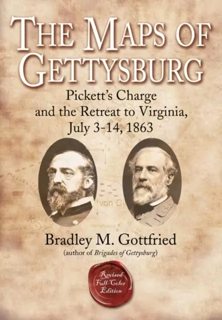 Maps of Gettysburg, eBook Short #4: Pickett's Charge and the Retreat to Virginia, July 3-14, 1863