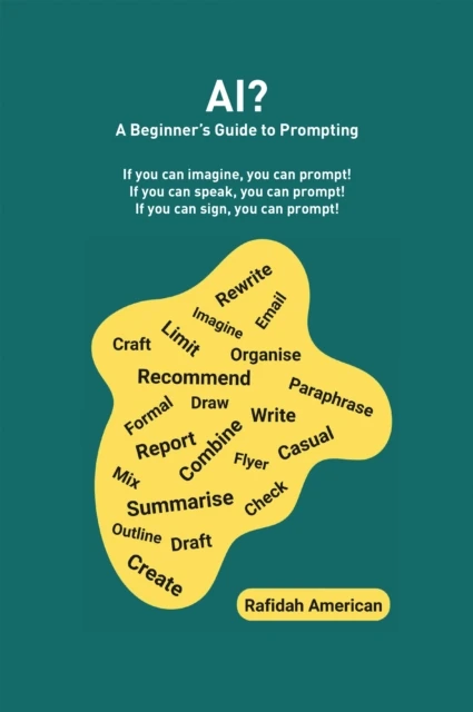 AI? A Beginner's Guide to Prompting