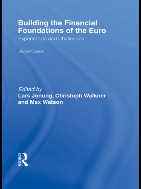 Building the Financial Foundations of the Euro