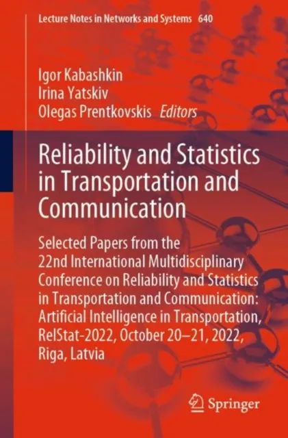 Reliability and Statistics in Transportation and Communication