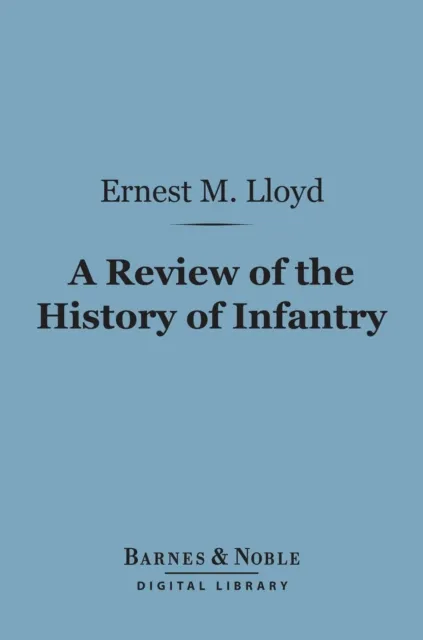 Review of the History of Infantry (Barnes & Noble Digital Library)