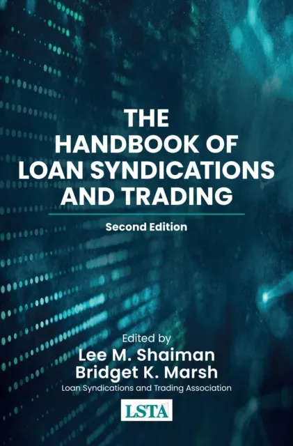 Handbook of Loan Syndications and Trading, Second Edition