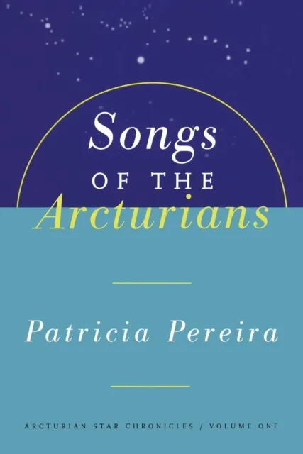 Songs Of The Arcturians
