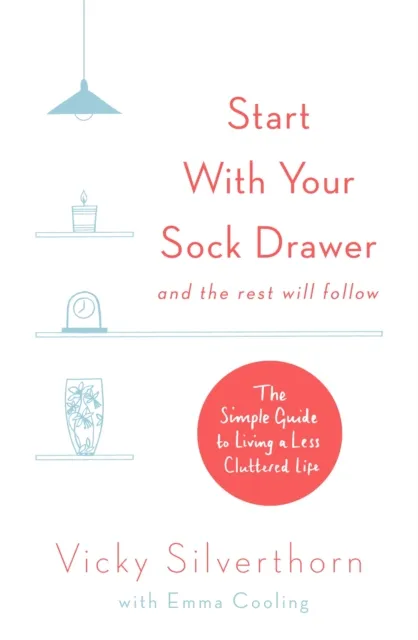 Start with Your Sock Drawer