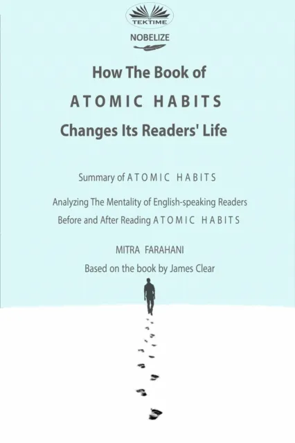 How The Book Of Atomic Habits Changes Its Readers' Life