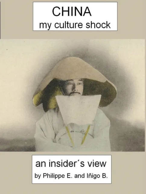 China. My Culture Shock! An Insider's View