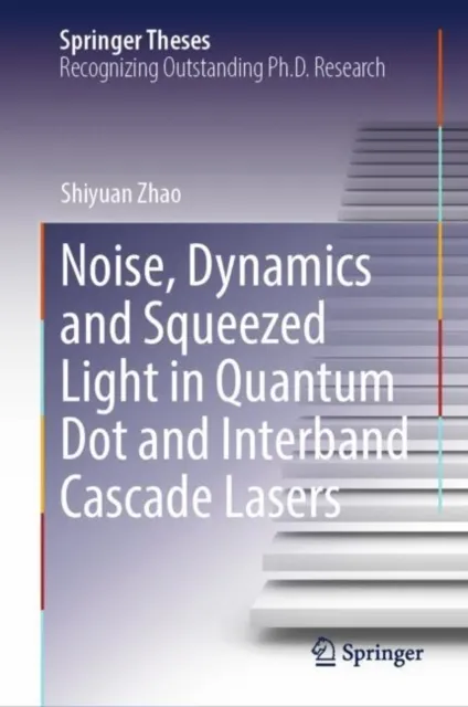 Noise, Dynamics and Squeezed Light in Quantum Dot and Interband Cascade Lasers