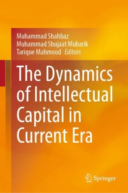 Dynamics of Intellectual Capital in Current Era