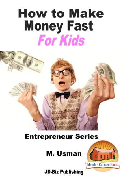 How to Make Money Fast For Kids