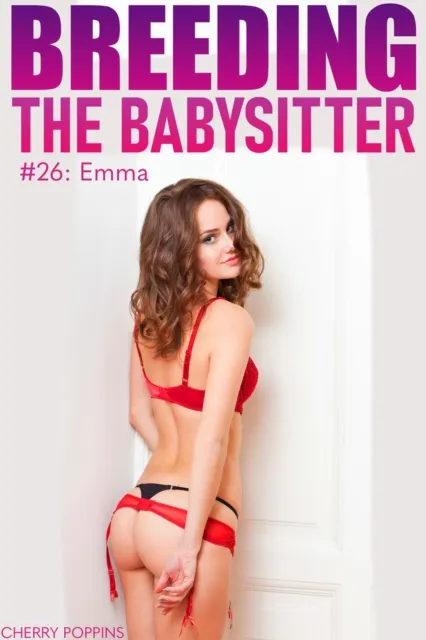 Breeding the Babysitter #26: Emma