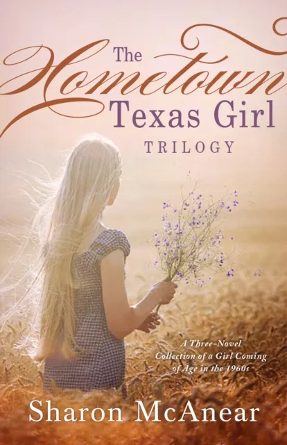 Hometown Texas Girl Trilogy
