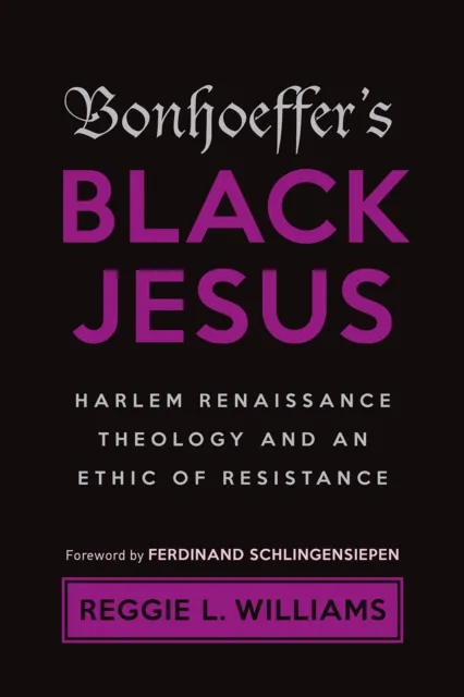 Bonhoeffer's Black Jesus