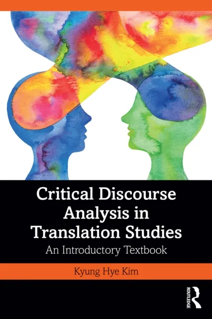 Critical Discourse Analysis in Translation Studies