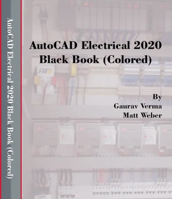 AutoCAD Electrical 2020 Black Book
