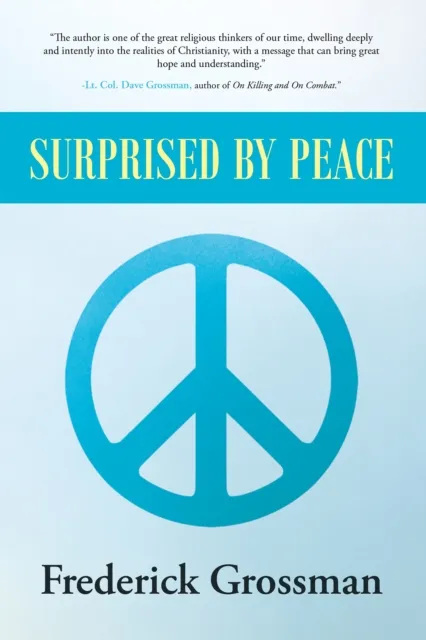 Surprised by Peace